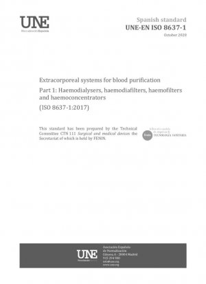 Sistemas extracorpóreos para la purificación de la sangre. Parte 1: Hemodializadores, hemodiafiltros, hemofiltros y hemoconcentradores (ISO 8637-1:2017)
