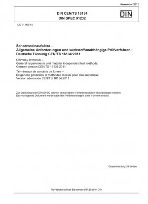 Terminales de chimenea: requisitos generales y métodos de prueba independientes del material; Versión alemana CEN/TS 16134:2011
