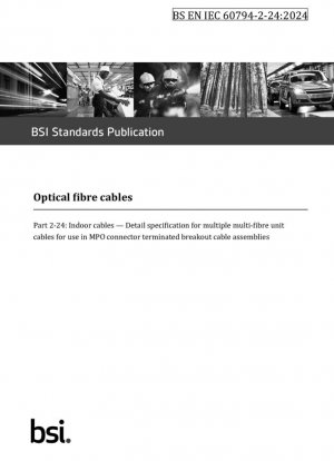 Cables de fibra óptica - Cables de interior. Especificación detallada para cables de unidades multifibra múltiples para uso en conjuntos de cables multiconectores terminados en conectores MPO