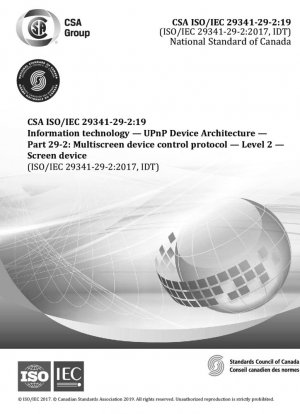 Tecnología de la información. Arquitectura de dispositivo UPnP. Parte 29-2: Protocolo de control de dispositivo multipantalla. Nivel 2. Dispositivo de pantalla.
