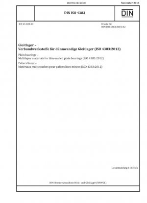 Cojinetes deslizantes: materiales multicapa para cojinetes deslizantes de paredes delgadas (ISO 4383:2012)