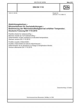 Láminas flexibles para impermeabilización - Láminas bituminosas para impermeabilización de cubiertas - Determinación de la resistencia al flujo a temperatura elevada; Versión alemana EN 1110:2010