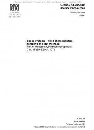 Sistemas espaciales - Características de fluidos, métodos de muestreo y prueba - Parte 6: Propelente de monometilhidrazina (ISO 15859-6:2004, IDT)