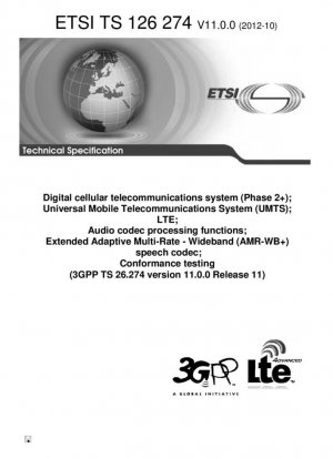 Sistema de telecomunicaciones celulares digitales (Fase 2+); Sistema universal de telecomunicaciones móviles (UMTS); LTE; Funciones de procesamiento de códec de audio; Códec de voz de banda ancha multivelocidad adaptativa extendida (AMR-WB+); Pruebas de conformidad (versión 3GPP TS 26.274...