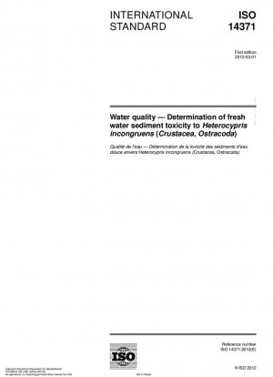 Calidad del agua - Determinación de la toxicidad de los sedimentos de agua dulce para Heterocypris incongruens (Crustacea, Ostracoda)