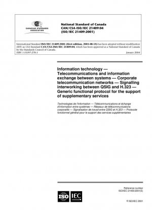 Tecnologías de la información - Telecomunicaciones e intercambio de información entre sistemas - Redes de telecomunicaciones corporativas - Interfuncionamiento de señalización entre QSIG y H.323 - Protocolo funcional genérico para el soporte de servicios suplementarios