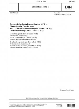 Especificaciones geométricas de productos (GPS) - Tolerancias dimensionales - Parte 1: Tamaños lineales (ISO 14405-1:2016); Versión alemana EN ISO 14405-1:2016