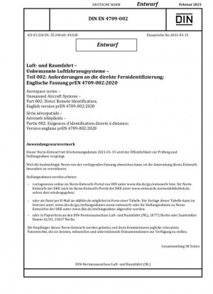 Serie aeroespacial - Sistemas de aeronaves no tripuladas - Parte 002: Identificación remota directa; Versión en inglés prEN 4709-002:2020
