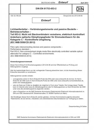Cables de fibra óptica - Interconectores y componentes pasivos - Rendimiento - Parte 053-2: Atenuadores ópticos cambiables controlados eléctricamente, sin conector, para fibras monomodo de categoría C - Entorno controlado