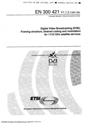 Difusión de vídeo digital (DVB); Estructura de entramado, codificación de canales y modulación para servicios satelitales de 11/12 GHz (V1.1.2)
