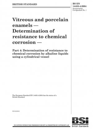 Esmaltes vítreos y porcelánicos - Determinación de la resistencia a la corrosión química - Determinación de la resistencia a la corrosión química por líquidos alcalinos utilizando un recipiente cilíndrico