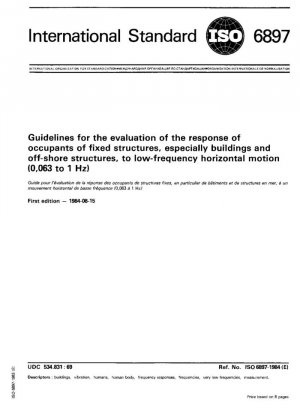 Directrices para la evaluación de la respuesta de los ocupantes de estructuras fijas, especialmente edificios y estructuras marinas, al movimiento horizontal de baja frecuencia (0,063 a 1 Hz)