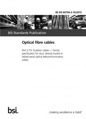 Cables de fibra óptica. Cableados exteriores. Especificación de familia para cables ópticos aéreos de telecomunicaciones para conductos, enterrados directamente o amarrados