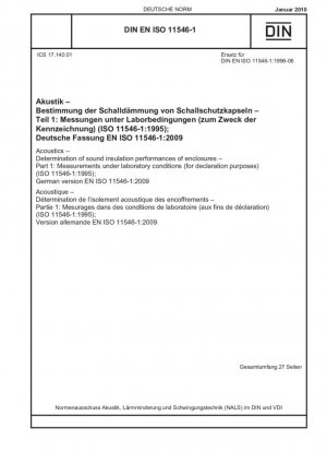 Acústica. Determinación del rendimiento de aislamiento acústico de recintos. Parte 1: Mediciones en condiciones de laboratorio (a efectos de declaración) (ISO 11546-1:1995); Versión alemana EN ISO 11546-1:2009