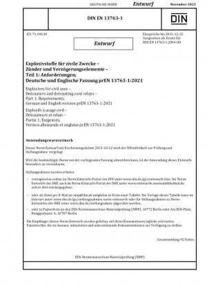 Explosivos para uso civil - Detonadores y relés de cordón detonante - Parte 1: Requisitos; Versión alemana e inglesa prEN 13763-1:2021