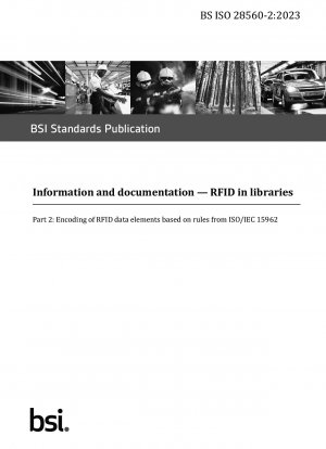 Información y documentación. RFID en bibliotecas: codificación de elementos de datos RFID basada en reglas de ISO/IEC 15962