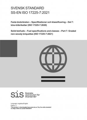 Solid biofuel - Especificaciones y clases de combustibles - Parte 7: Briquetas calificadas no arbóreas (ISO 17225-7:2021)