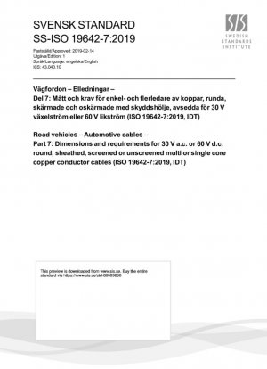 Vehículos de carretera - Cables automotrices - Parte 7: Dimensiones y requisitos para cables de conducto de cobre en sección circular, sellados o no sellados, con o sin pantalla de 30 V c.c. o 60 V d.c. (ISO 19642-7:2019, IDT)