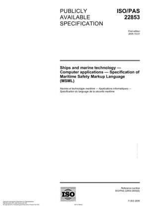 Buques y tecnología marina - Aplicaciones informáticas - Especificación del lenguaje de marcado de seguridad marítima (MSML)