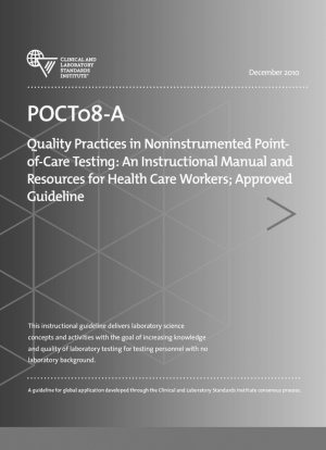 Prácticas de calidad en pruebas no instrumentadas en el lugar de atención: manual de instrucciones y recursos para trabajadores de la salud; Directriz aprobada