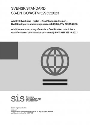 Fabricación aditiva de metales - Principios de cualificación - Cualificación del personal de coordinación (ISO/ASTM 52935:2023)