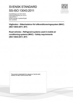 Vehículos de carretera. Sistemas de refrigeración utilizados en sistemas de aire acondicionado móviles (MAC). Requisitos de seguridad (ISO 13043:2011, IDT)