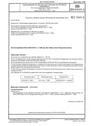 Grabadores de cintas de vídeo que no son de radiodifusión. Métodos de medición. Parte 2: Características del vídeo, crominancia SECAM (IEC 61041-2:1994); Versión alemana EN 61041-2:1996