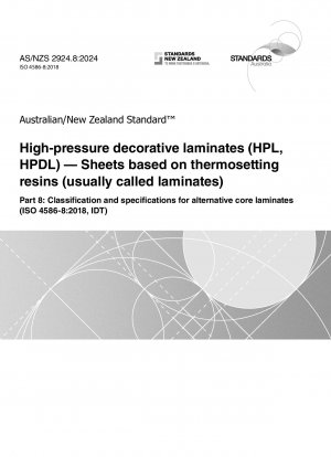 Laminados decorativos de alta presión (HPL, HPDL): láminas basadas en resinas termoestables (normalmente denominadas laminados), Parte 8: Clasificación y especificaciones para laminados de núcleo alternativos (ISO 4586-8:2018, IDT)