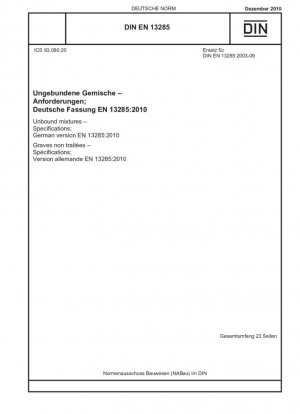 Mezclas no consolidadas - Especificaciones; Versión alemana EN 13285:2010