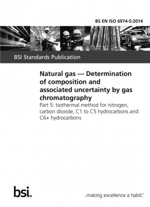 Gas natural. Determinación de la composición e incertidumbre asociada mediante cromatografía de gases. Método isotérmico para nitrógeno, dióxido de carbono, hidrocarburos C1 a C5 e hidrocarburos C6+
