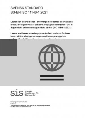 Láseres y equipos relacionados con láser. Métodos de ensayo para anchuras de haz láser, ángulos de divergencia y relaciones de propagación del haz. Parte 1: Haces estigmáticos y astigmáticos simples (ISO 11146-1:2021)