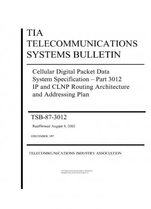 Especificación del sistema de datos por paquetes digitales celulares: Parte 3012 Arquitectura de enrutamiento y plan de direccionamiento IP y CLNP