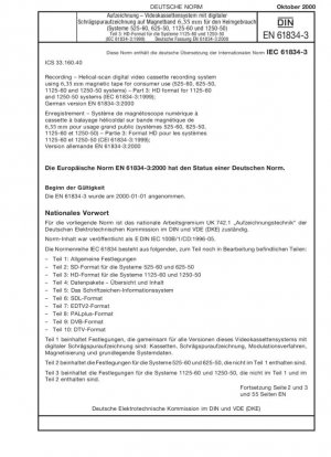 Grabación - Sistema de grabación en videocasete digital con escaneo helicoidal utilizando cinta magnética de 6,35 mm para uso del consumidor (sistemas 525-60, 625-50, 1125-60 y 1250-50) - Parte 3: Formato HD para 1125-60 y 1250 -50 sistemas (IEC 61834-3:1999); Versión alemana EN 61834-3:2