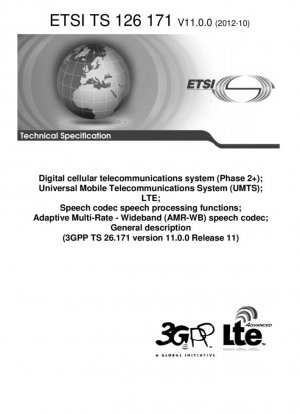 Sistema de telecomunicaciones celulares digitales (Fase 2+); Sistema Universal de Telecomunicaciones Móviles (UMTS); LTE; Funciones de procesamiento de voz del códec de voz; Códec de voz de banda ancha multivelocidad adaptativa (AMR-WB); Descripción general (3GPP TS 26.171 versión 1...