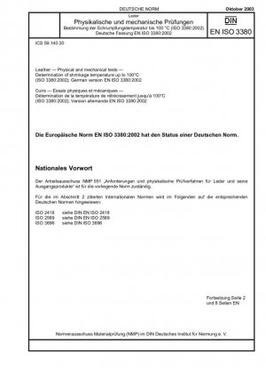 Cuero - Ensayos físicos y mecánicos - Determinación de la temperatura de contracción hasta 100 °C (ISO 3380:2002); Versión alemana EN ISO 3380:2002