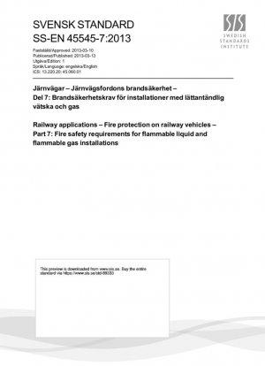 Railway applications - Protección contra incendios en los vehículos ferroviarios - Parte 7: Requisitos de seguridad against fire para instalaciones con líquidos inflamables y gases inflamables