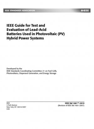 Guía IEEE para pruebas y evaluación de baterías de plomo-ácido utilizadas en sistemas de energía híbridos fotovoltaicos (PV)