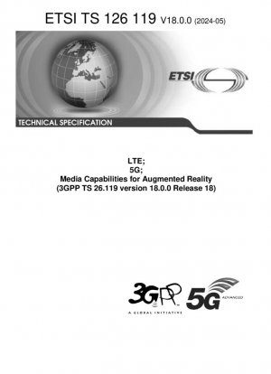 LTE; 5G; Capacidades multimedia para realidad aumentada (3GPP TS 26.119 versión 18.0.0 Release 18)