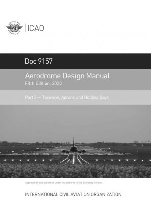 Manual de Diseño de Aeropuerto, Parte 2 — Vías de rodadura, Pistas de aterrizaje y Áreas de espera