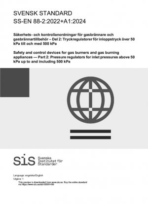 Dispositivos de seguridad y control para quemadores de gas y aparatos de combustión de gas — Parte 2: Reguladores de presión para presiones de entrada superiores a 50 kPa hasta 500 kPa inclusive