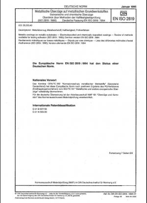 Recubrimientos metálicos sobre sustratos metálicos - Recubrimientos electrodepositados y depositados químicamente - Revisión de los métodos disponibles para probar la adhesión (ISO 2819:1980); Versión alemana EN ISO 2819:1994