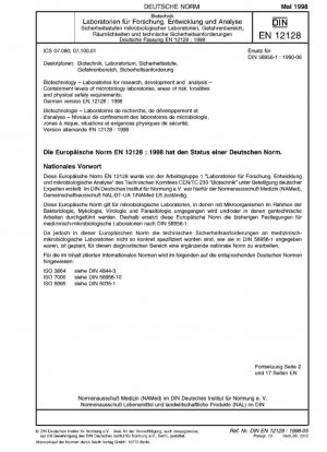 Biotecnología - Laboratorios de investigación, desarrollo y análisis - Niveles de contención de los laboratorios de microbiología, áreas de riesgo, localidades y requisitos de seguridad física; Versión alemana EN 12128:1998