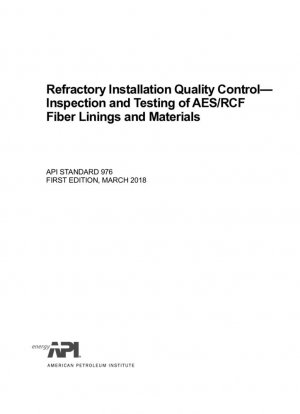 Control de calidad de instalaciones refractarias: inspección y prueba de materiales y revestimientos de fibra AES/RCF (PRIMERA EDICIÓN)