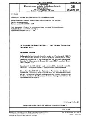 Serie aeroespacial - Elementos de conexión eléctrica y óptica; métodos de prueba - Parte 311: Baja presión de aire; Versión alemana EN 2591-311:1997