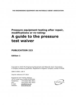 Pruebas de equipos a presión después de reparación, modificaciones o reclasificación: una guía para la exención de pruebas de presión (Edición 1)