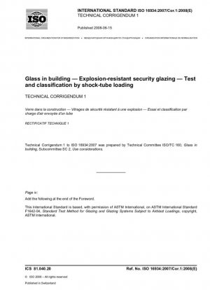 Vidrio en la construcción - Acristalamiento de seguridad resistente a explosiones - Ensayo y clasificación mediante carga con tubo de choque; Corrigendum técnico 1