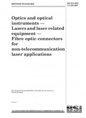 Óptica e instrumentos ópticos — Láseres y equipos relacionados con láseres — Conectores de fibra óptica para aplicaciones láser distintas de las de telecomunicaciones
