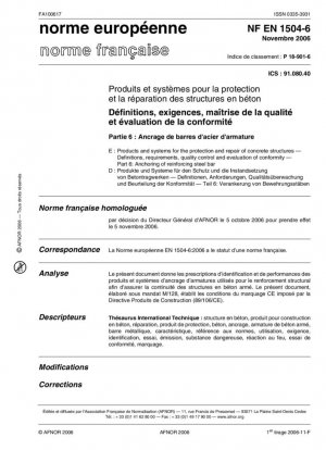 Productos y sistemas para la protección y reparación de estructuras de hormigón. Definiciones, requisitos, control de calidad y evaluación de la conformidad. Parte 6: anclaje de barras de acero de refuerzo.