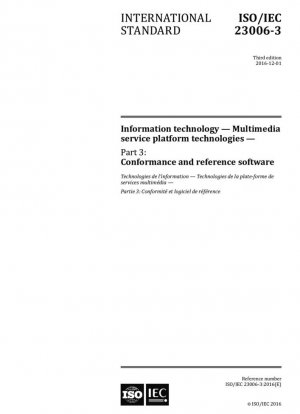 Tecnología de la información - Tecnologías de plataformas de servicios multimedia - Parte 3: Software de conformidad y referencia