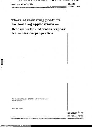 Productos aislantes térmicos para aplicaciones de construcción: determinación de las propiedades de transmisión de vapor de agua